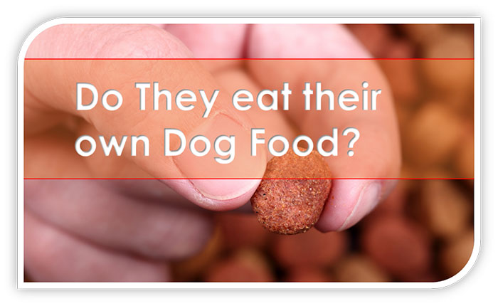 do they eat their own dog food?