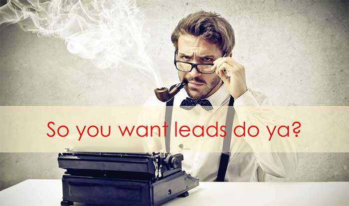 so you want leads do ya?